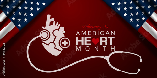 February Is American Heart Month. Heart, stethoscope, plus icon and american flag. Great for cards, banners, posters, social media and more. Red background. 