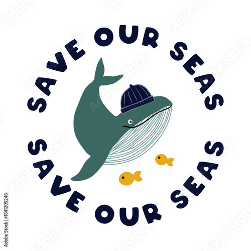 Cute Whale Save Our Seas Badge – Ocean Conservation Vector