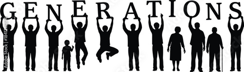 Silhouette illustration of diverse generations holding letters spelling generations, representing family growth, aging, unity, community, heritage, childhood to elderly stages
