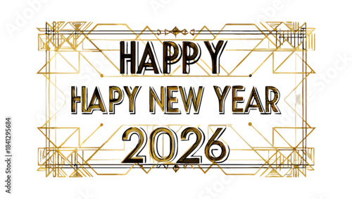 A festive happy new year 2026 message with gold geometric patterns on white background