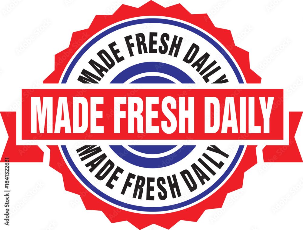 Obraz premium Made fresh daily stamp with a bold red banner and blue circular design, conveying freshness and quality in food products or services effectively