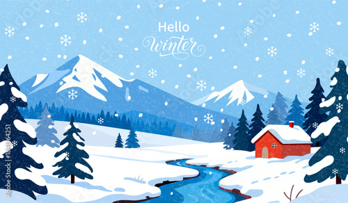 Hello, Winter Snowy mountain scenery, cozy cottage, perfect for use as a holiday greeting card or seasonal website banner poster.