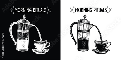 Morning rituals coffee brewing in a french press, pouring into a cup, black and white illustration isolated on white background