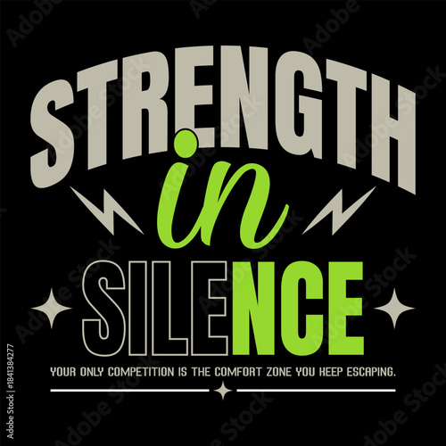 Strength in Silence Motivational Fitness T-Shirt Design, Bold Typography Quote with Vintage Illustration Style, Gym Mindset Inspirational Workout Tee for Athletes, Lifters