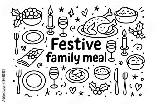 Festive Family Feast. Festive family meal. Hand-drawn doodle illustration of festive family meal. Table,