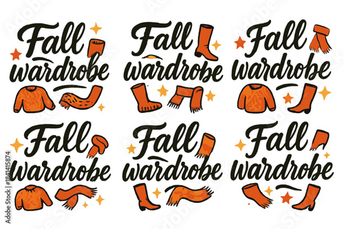 Fall Wardrobe Calligraphy. [Fall wardrobe]. Create a calligraphy lettering illustration of the phrase: [Fall