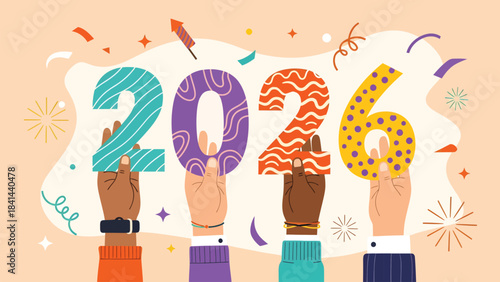 Diverse hands joyfully holding vibrant numbers forming 2026 with festive confetti and fireworks celebrating new beginnings and future opportunities