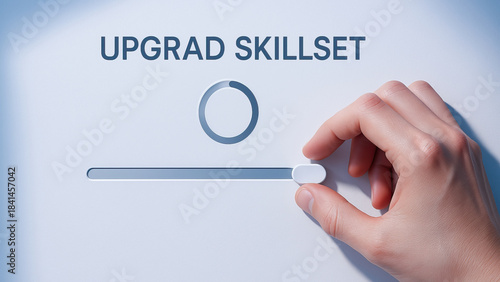 Upgrad skillset concept with hand adjusting slider to represent reskilling and training for career development and lifelong learning in professional growth and digital education