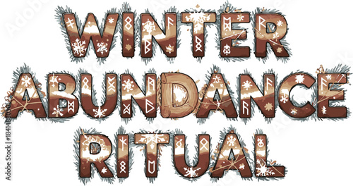 Winter Abundance Ritual Holiday Text With Snowflake Accents