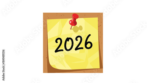 A yellow sticky note with the year 2026 written on it, pinned to a board with a red tack