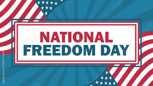 National Freedom Day Celebration. Banner with Patriotic Frame and Flag Elements