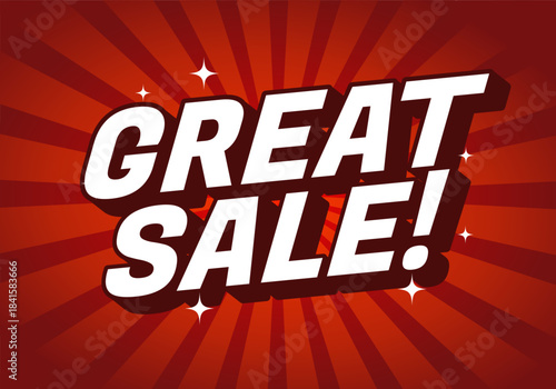 A vibrant graphic featuring bold text that reads Great Sale! against a red radial background