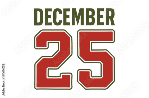 A festive graphic displaying the month of december and the date of the twenty fifth prominently