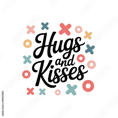 Whimsical hugs and kisses typography with playful x s and o s decorations
