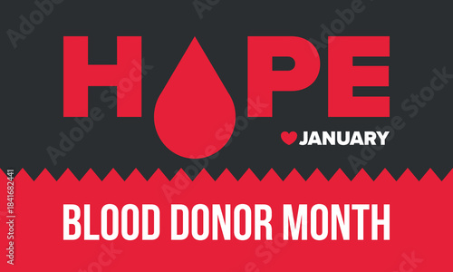 National Blood Donor Month. Awareness and prevention. Celebrate annual in January. Medical healthcare concept. Human support and protection. Poster, banner and background. Vector illustration