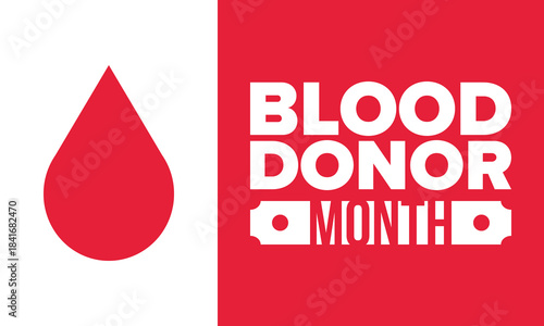 National Blood Donor Month. Awareness and prevention. Celebrate annual in January. Medical healthcare concept. Human support and protection. Poster, banner and background. Vector illustration