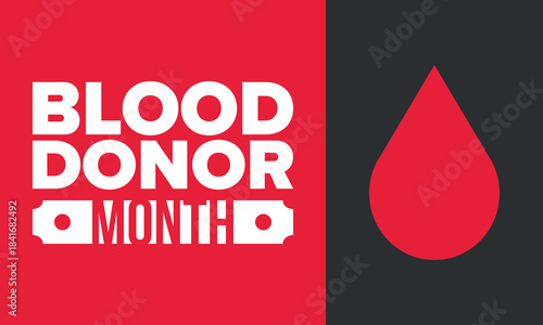 National Blood Donor Month. Awareness and prevention. Celebrate annual in January. Medical healthcare concept. Human support and protection. Poster, banner and background. Vector illustration