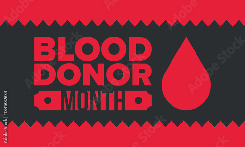 National Blood Donor Month. Awareness and prevention. Celebrate annual in January. Medical healthcare concept. Human support and protection. Poster, banner and background. Vector illustration