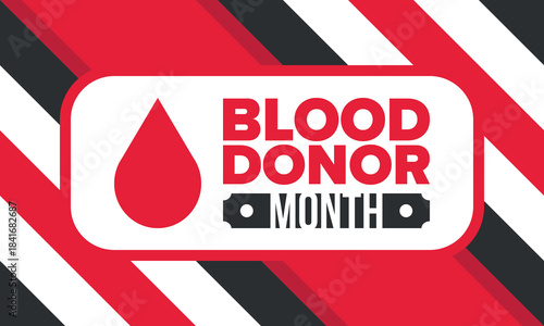 National Blood Donor Month. Awareness and prevention. Celebrate annual in January. Medical healthcare concept. Human support and protection. Poster, banner and background. Vector illustration