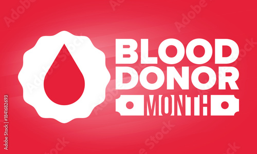 National Blood Donor Month. Awareness and prevention. Celebrate annual in January. Medical healthcare concept. Human support and protection. Poster, banner and background. Vector illustration