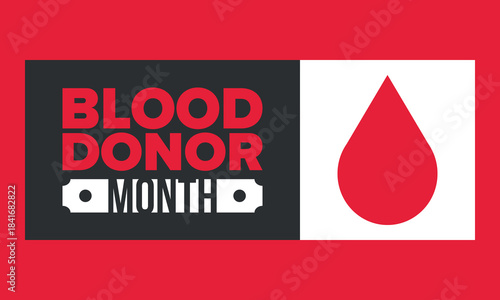 National Blood Donor Month. Awareness and prevention. Celebrate annual in January. Medical healthcare concept. Human support and protection. Poster, banner and background. Vector illustration