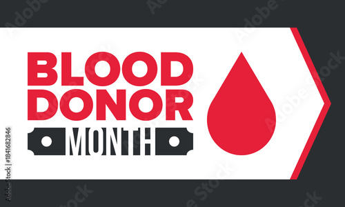National Blood Donor Month. Awareness and prevention. Celebrate annual in January. Medical healthcare concept. Human support and protection. Poster, banner and background. Vector illustration