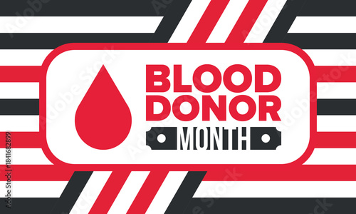 National Blood Donor Month. Awareness and prevention. Celebrate annual in January. Medical healthcare concept. Human support and protection. Poster, banner and background. Vector illustration