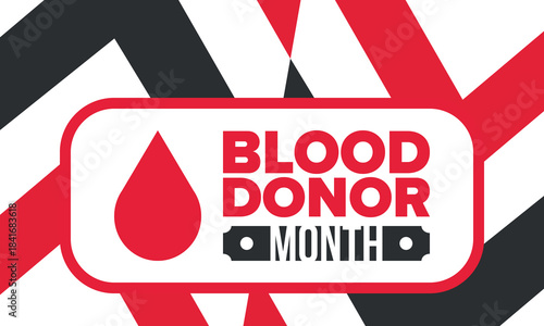 National Blood Donor Month. Awareness and prevention. Celebrate annual in January. Medical healthcare concept. Human support and protection. Poster, banner and background. Vector illustration