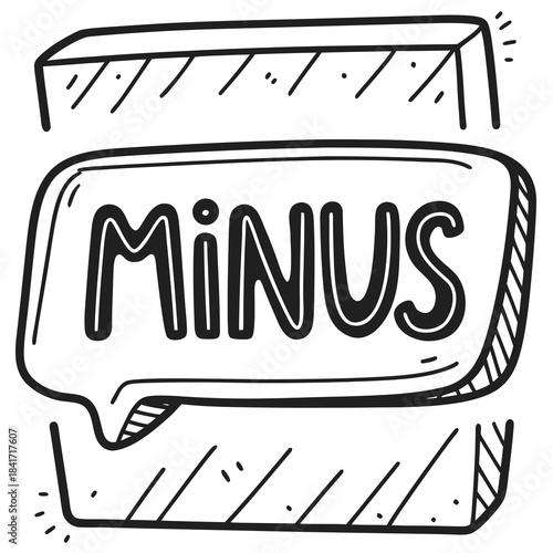 Hand-drawn speech bubble with text "Minus" in black outline style  