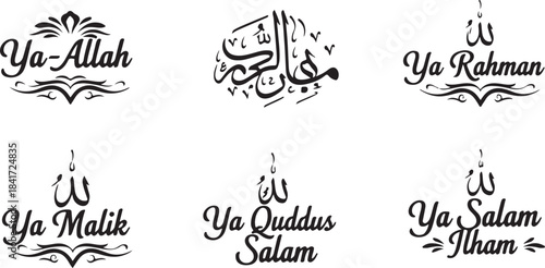 Elegant Islamic Vector Pack: 6 Modern Calligraphy Designs of Asma ul Husna (Ya Allah, Ya Rahman, Ya Malik, Ya Quddus, Ya Salam) for Digital Art, Stickers, and Muslim T-Shirt Designs.