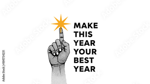 An inspirational and motivational poster with the text 'Make This Year Your Best Year' and a hand pointing to a shining star.