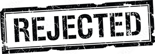 Rejected word inside grunge rubber stamp rectangular border symbolizing formal refusal denial or official disapproval