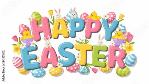 Happy easter colorful text with bunnies, chicks, and decorated eggs
