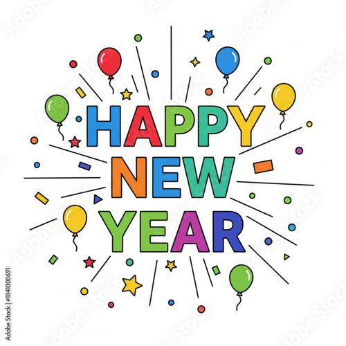 A lively New Year illustration with patterned letters, balloons, stars, and colorful confetti bursting around the text.