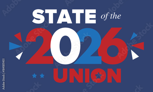 State of the Union Address in United States. Annual deliver from the President of the US address to Congress. Speech President. Patriotic american elements. Poster, card, banner, background. Vector