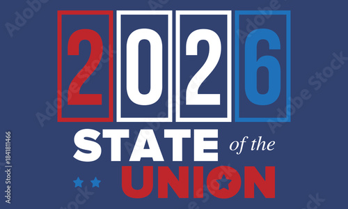 State of the Union Address in United States. Annual deliver from the President of the US address to Congress. Speech President. Patriotic american elements. Poster, card, banner, background. Vector