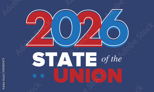 State of the Union Address in United States. Annual deliver from the President of the US address to Congress. Speech President. Patriotic american elements. Poster, card, banner, background. Vector