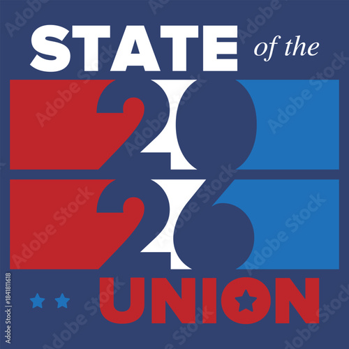 State of the Union Address in United States. Annual deliver from the President of the US address to Congress. Speech President. Patriotic american elements. Poster, card, banner, background. Vector