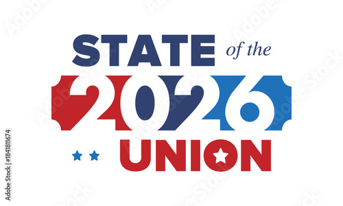 State of the Union Address in United States. Annual deliver from the President of the US address to Congress. Speech President. Patriotic american elements. Poster, card, banner, background. Vector
