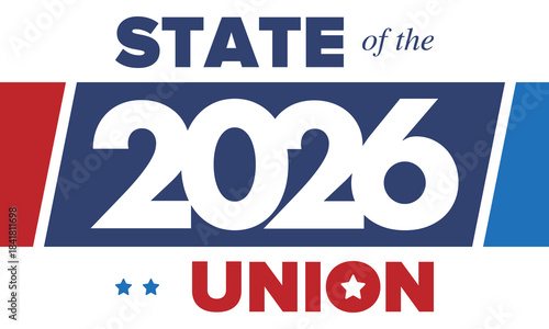 State of the Union Address in United States. Annual deliver from the President of the US address to Congress. Speech President. Patriotic american elements. Poster, card, banner, background. Vector