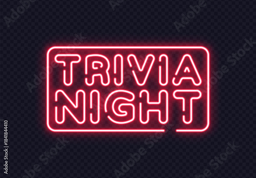Neon light sign with trivia night text in glowing pink lines. Perfect for bar events, quizzes or themed nights.