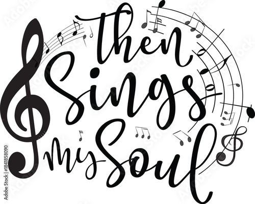 Then Sings My Soul: Vector Design Celebrating Spiritual Harmony and Joyful Expression