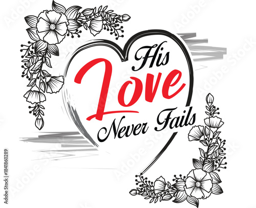 His Love Never Fails – Christian Inspirational Vector
