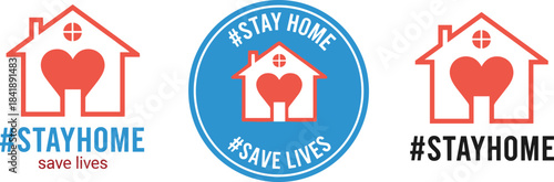 Stay home campaign design, heart house icon, save lives message, public health awareness badge, flat vector illustration