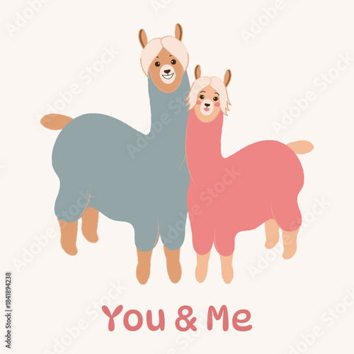 Romantic card with a couple of llamas, alpacas, love, You & Me