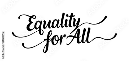 Equality for All calligraphy in black minimalist style