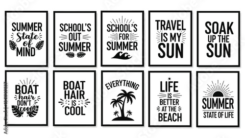A collection of framed wall art with inspirational quotes and graphics related to summer, relaxation, and travel, suggesting a positive and carefree lifestyle.