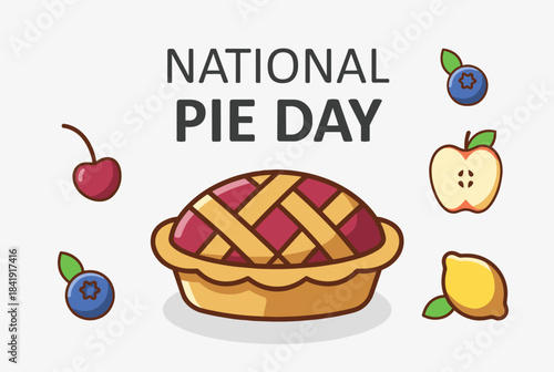 National Pie Day illustration with a delicious fruit pie surrounded by various fresh fruits like cherries, blueberries, apple, and lemon.