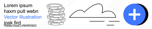 Financial services, cloud storage, online platforms, data backup, digital economy, technology. Stacked coins next to a cloud and plus symbol. Financial services and cloud storage
