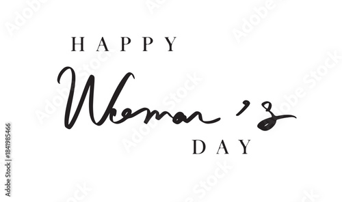 Happy woman's day text font calligraphy hand written lettering script black color object happy woman day female lady girl international 8 eight day date march weekend woman day mother day happy woman 